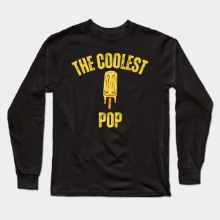 The Coolest Pop - Humorous Father's Day Long Sleeve T-Shirt